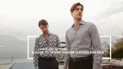 Prints and Patterns: A Guide to Spring Season Clothes For Men