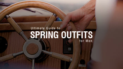 Ultimate Guide to Spring Outfits for Men